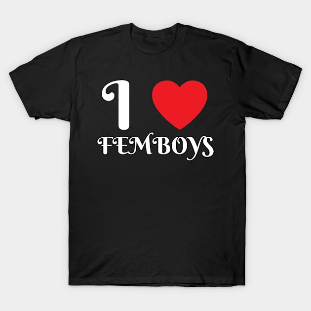 I Love Heart Femboys Yaoi Crossdressing Aesthetic T-Shirt by BobaPenguin